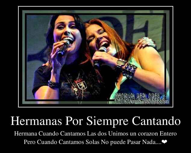 Hermanas Por Siempre Cantando