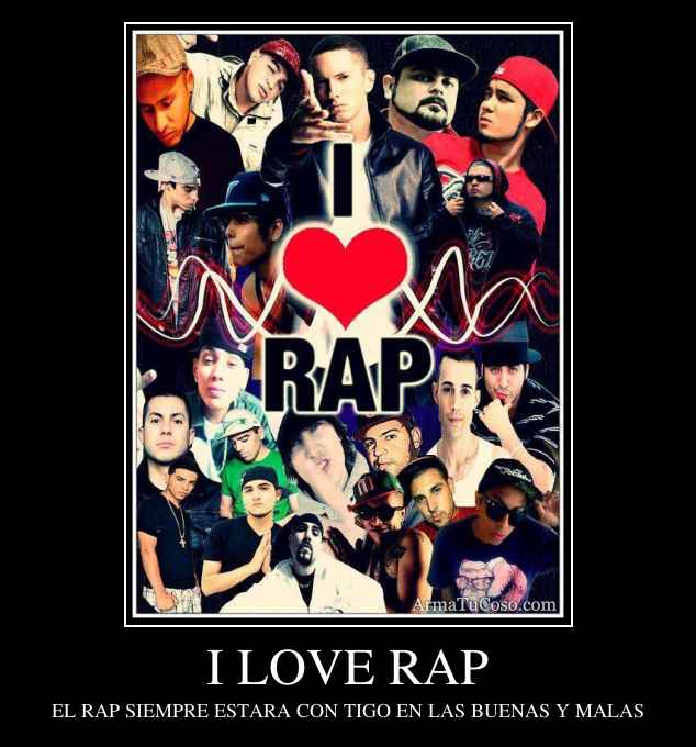 I LOVE RAP