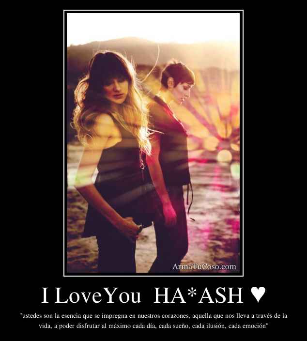 I LoveYou  HA*ASH ♥