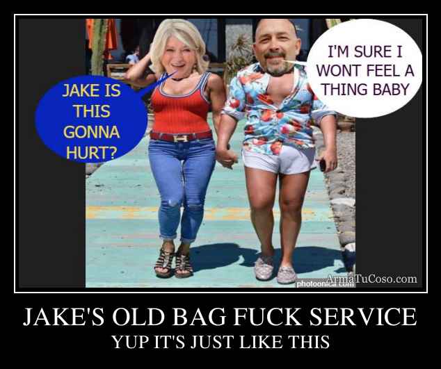 JAKE'S OLD BAG FUCK SERVICE