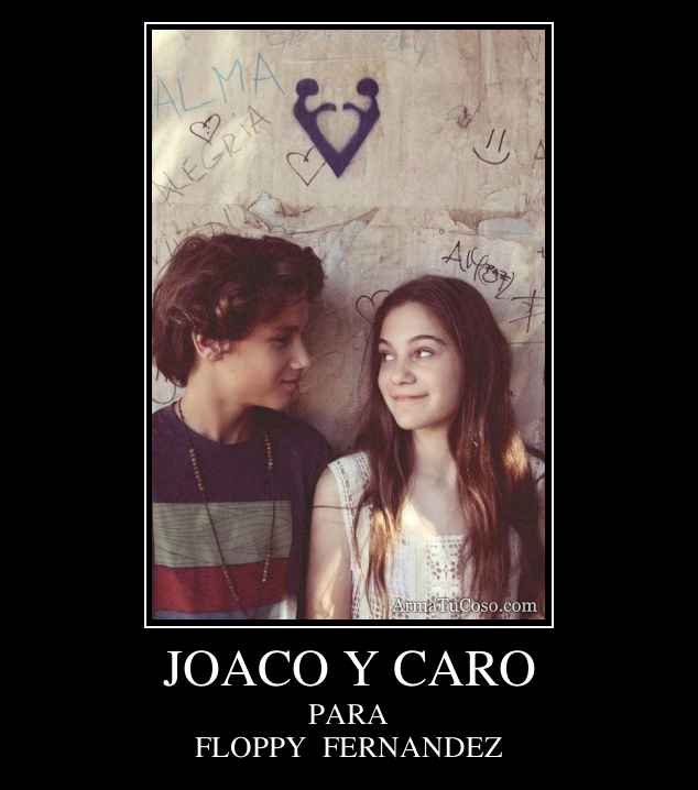 JOACO Y CARO