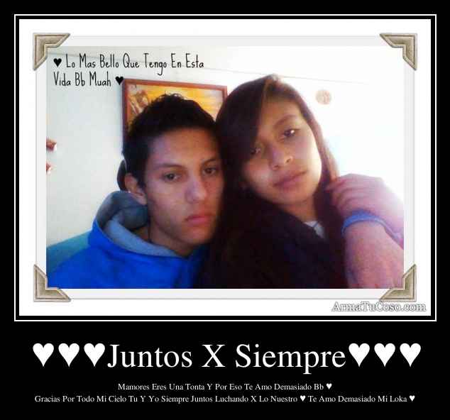 ♥♥♥Juntos X Siempre♥♥♥