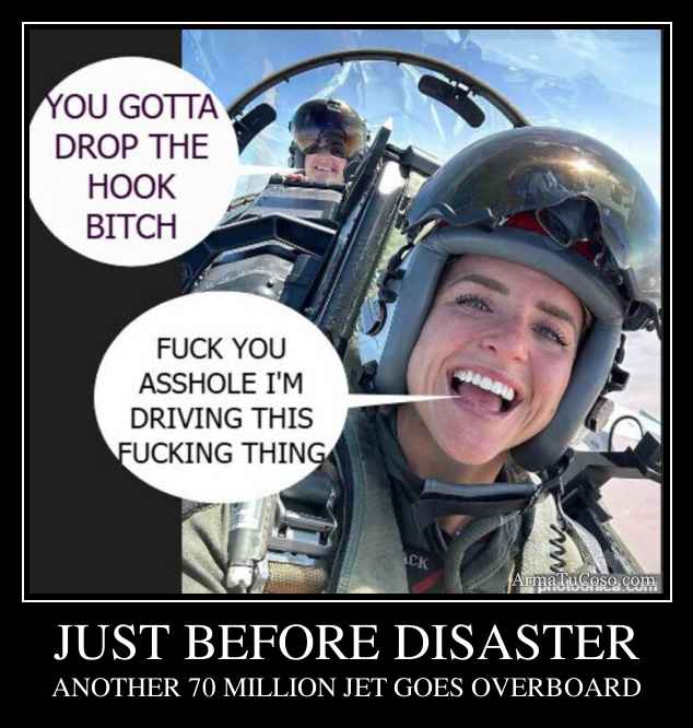 JUST BEFORE DISASTER