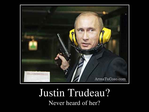 Justin Trudeau?