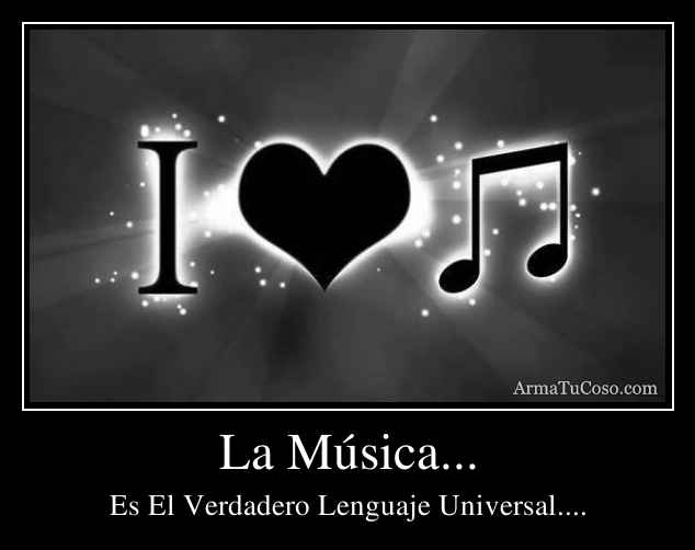 La Música...