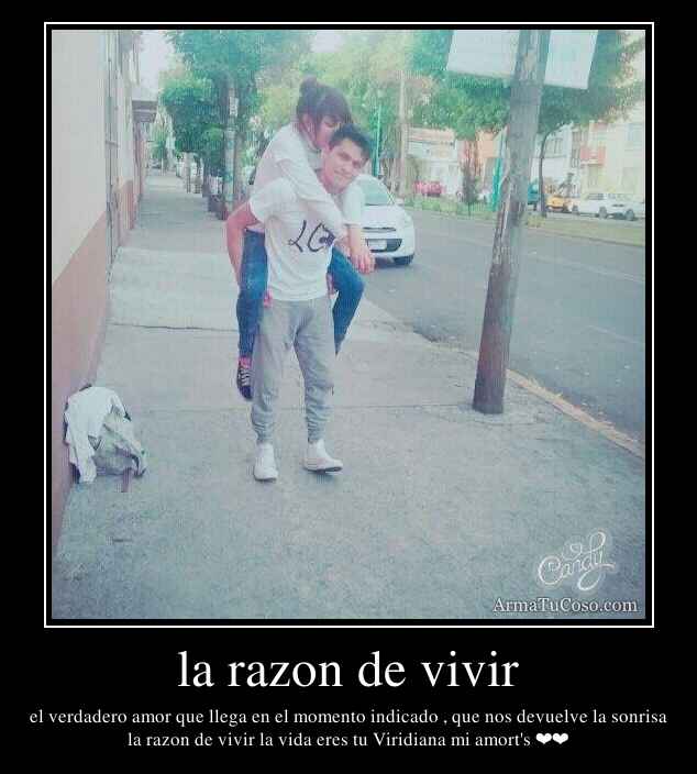 la razon de vivir