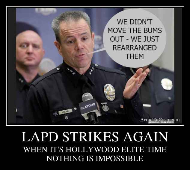 LAPD STRIKES AGAIN