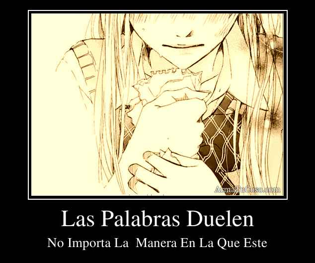 Las Palabras Duelen