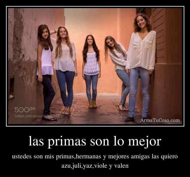 las primas son lo mejor