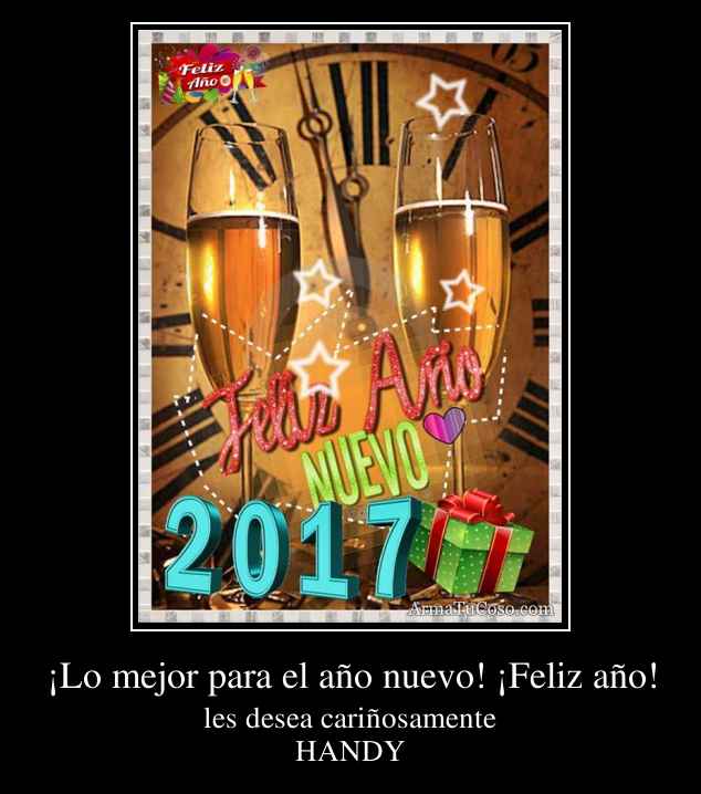 ¡Lo mejor para el año nuevo! ¡Feliz año!