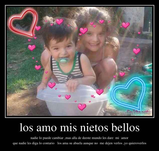 los amo mis nietos bellos