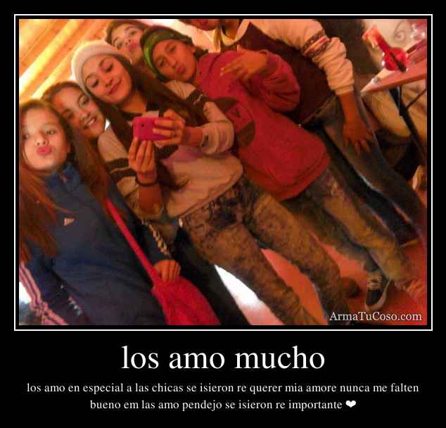 los amo mucho