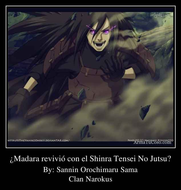 ¿Madara revivió con el Shinra Tensei No Jutsu?