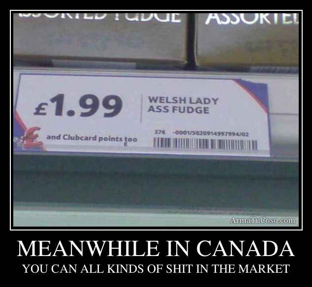 MEANWHILE IN CANADA