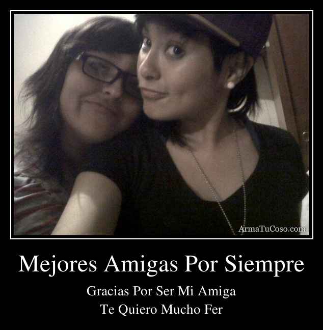 Mejores Amigas Por Siempre