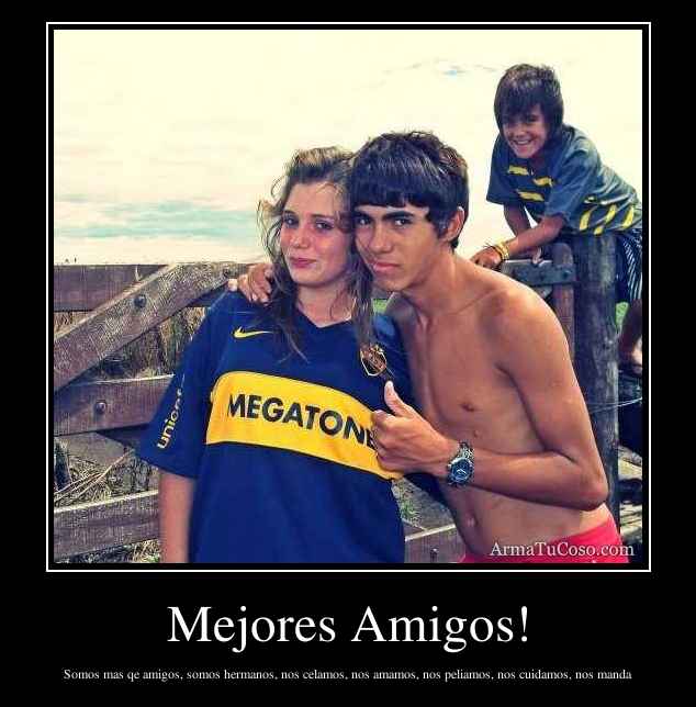 Mejores Amigos!