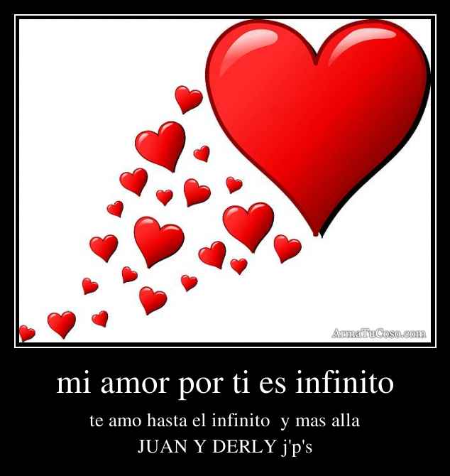 mi amor por ti es infinito