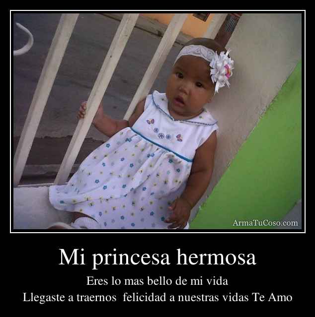 Mi princesa hermosa