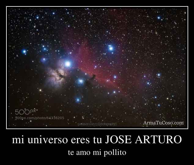 mi universo eres tu JOSE ARTURO