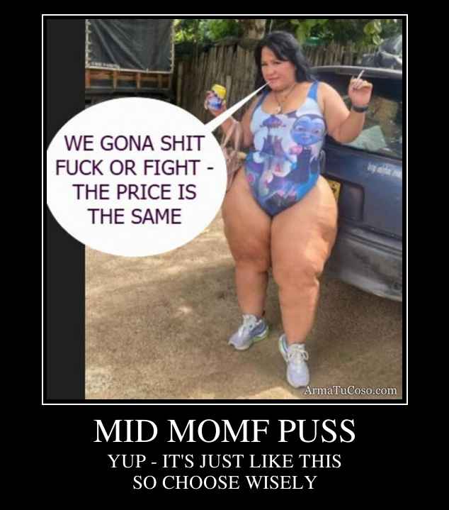 MID MOMF PUSS