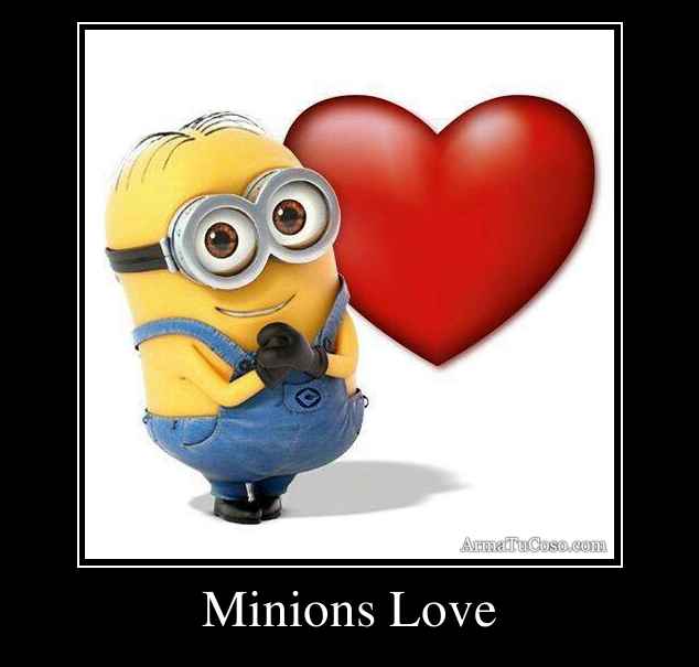 Minions Love