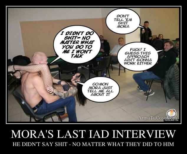 MORA'S LAST IAD INTERVIEW