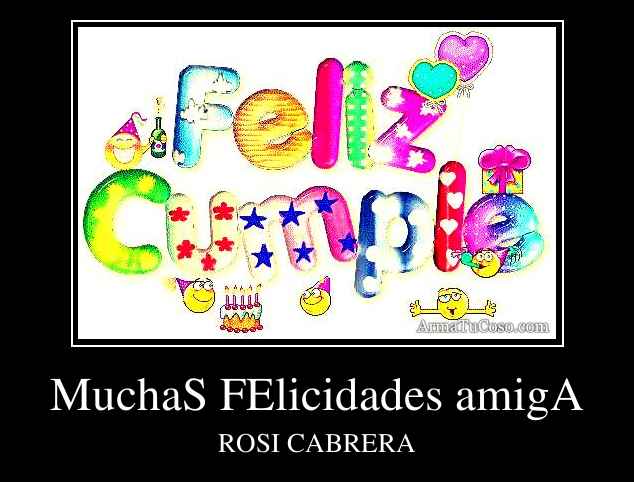 MuchaS FElicidades amigA