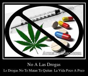 No A Las Drogas