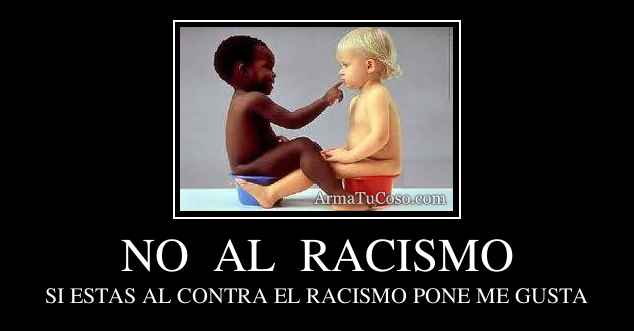 NO  AL  RACISMO