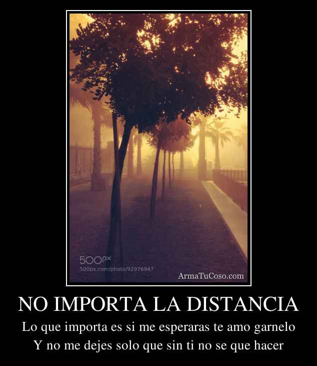 NO IMPORTA LA DISTANCIA