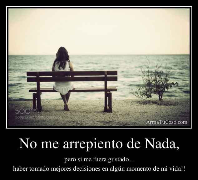 No me arrepiento de Nada,