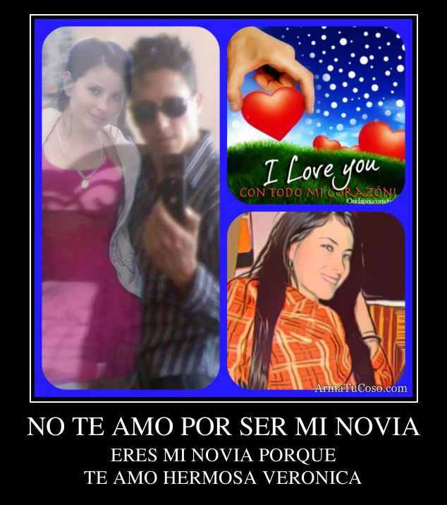 NO TE AMO POR SER MI NOVIA
