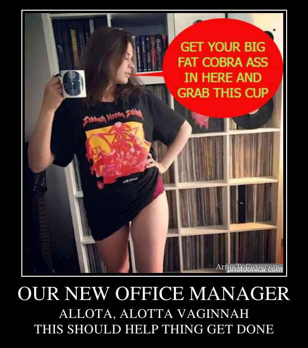 OUR NEW OFFICE MANAGER