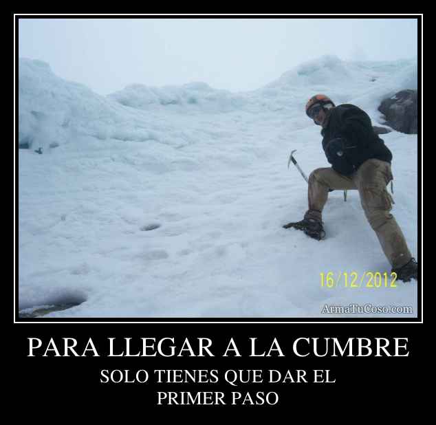 PARA LLEGAR A LA CUMBRE