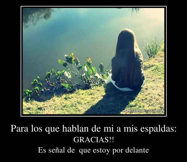 Los Que Hablan A Mis Espaldas