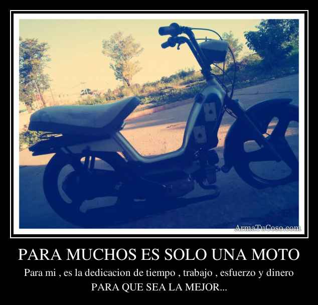 PARA MUCHOS ES SOLO UNA MOTO