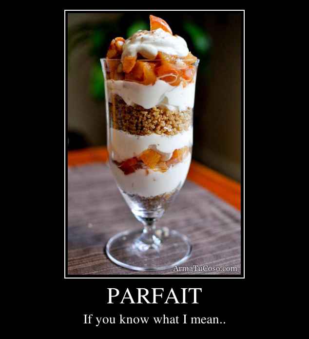 PARFAIT