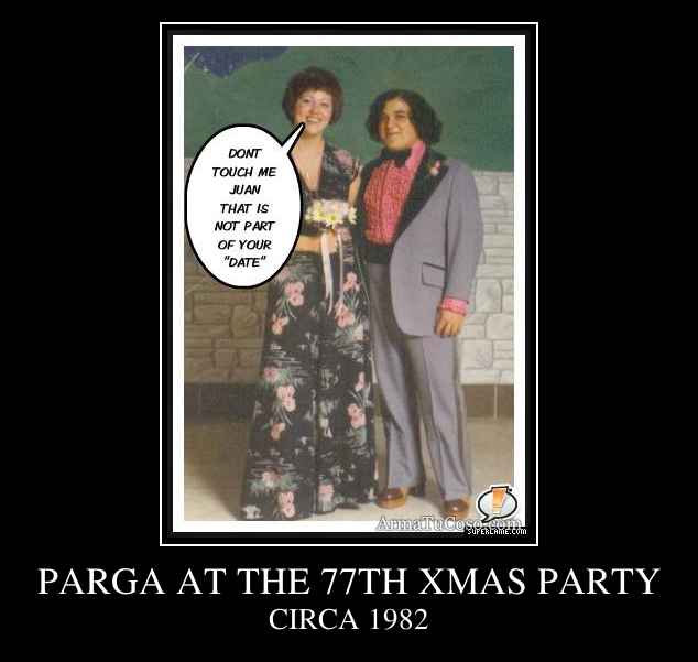 PARGA AT THE 77TH XMAS PARTY