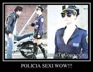 POLICIA SEXI WOW!!!