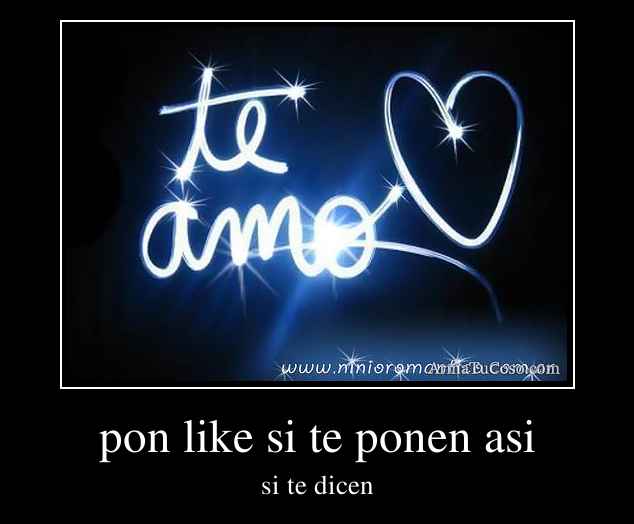 pon like si te ponen asi
