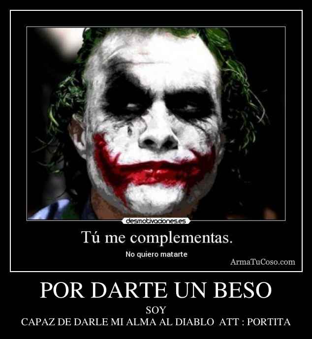 POR DARTE UN BESO