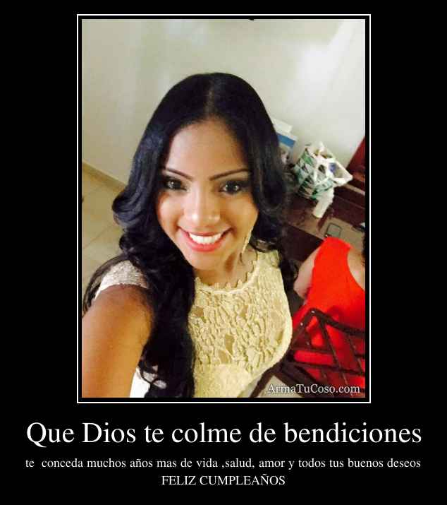 Que Dios te colme de bendiciones