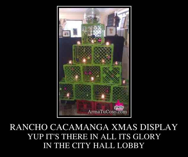 RANCHO CACAMANGA XMAS DISPLAY
