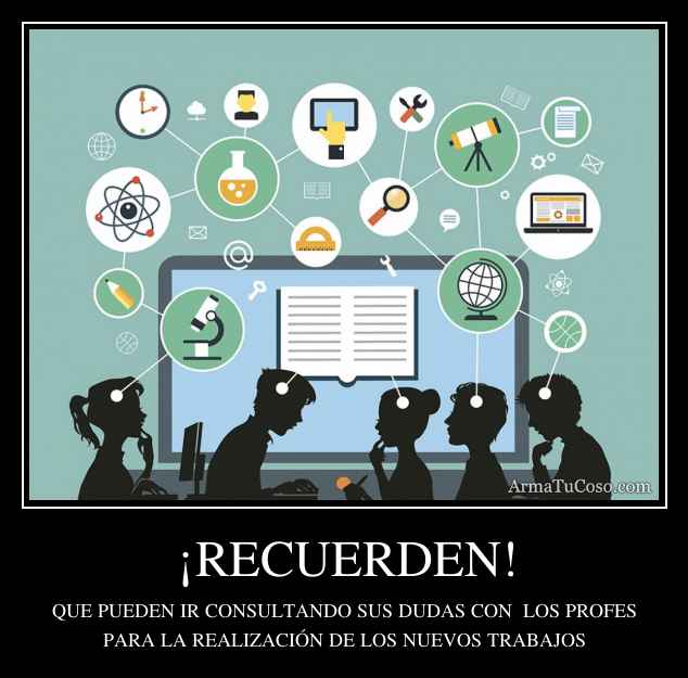 ¡RECUERDEN!