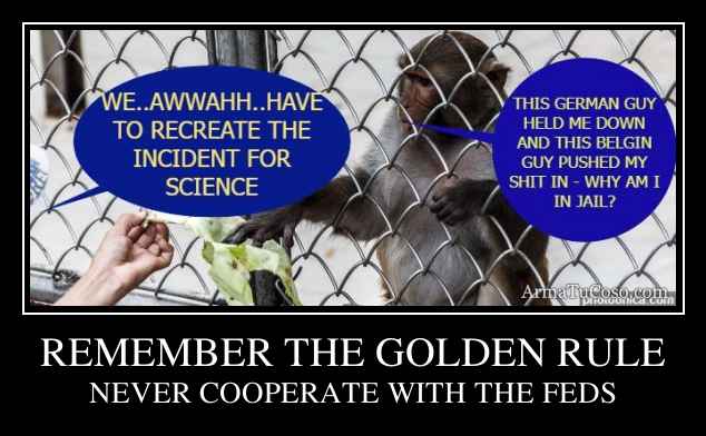 REMEMBER THE GOLDEN RULE