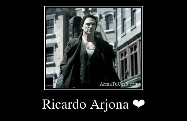 Ricardo Arjona ❤