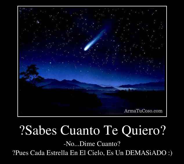 ?Sabes Cuanto Te Quiero?