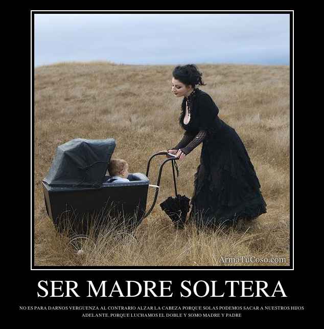 SER MADRE SOLTERA