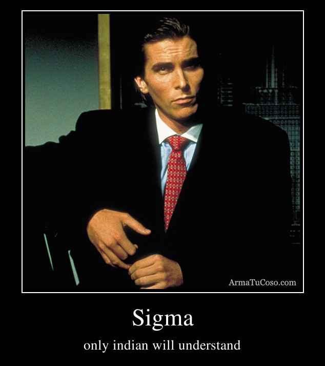 Sigma