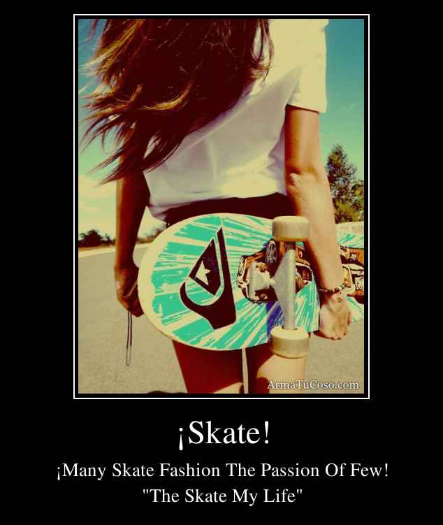 ¡Skate!
